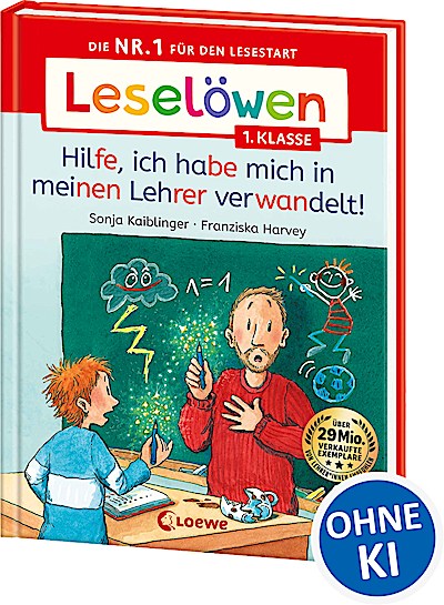 Leselöwen 1. Klasse - Hilfe, ich habe mich in meinen Lehrer verwandelt!