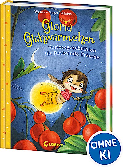 Gloria Glühwürmchen (Band 5) - Vorlesegeschich...