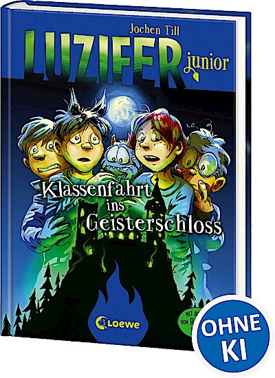 Luzifer junior (Band 15) - Klassenfahrt ins Ge...