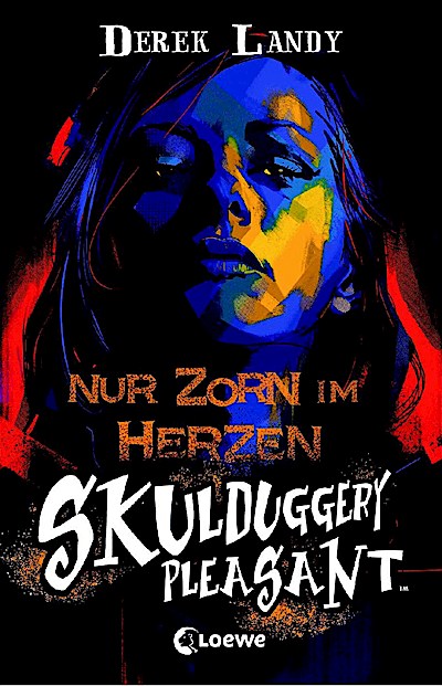 Skulduggery Pleasant (Band 17) - Nur Zorn im Herzen