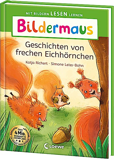 Bildermaus - Geschichten von frechen Eichhörnchen