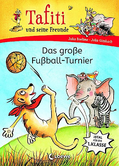 Tafiti und seine Freunde (Band 1) - Das große Fußball-Turni