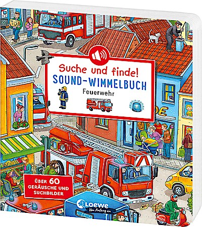 Suche und finde! Sound-Wimmelbuch - Feuerwehr