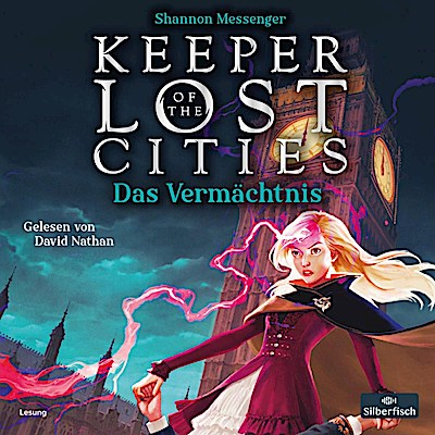 Keeper of the Lost Cities 08 - Das Vermächtnis (4mp3 CD)