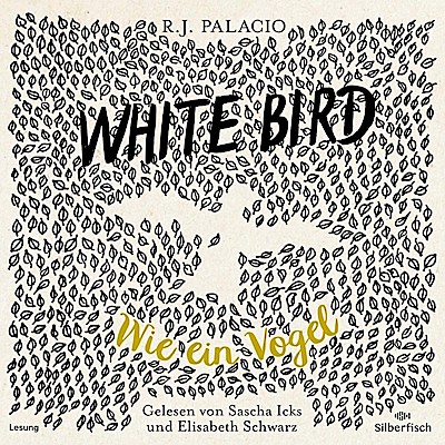 White Bird - Wie ein Vogel (Lesung)
