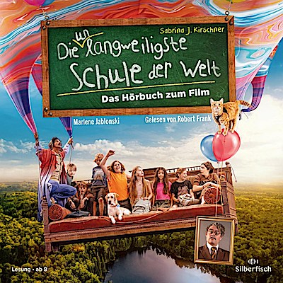 Die unlangweiligste Schule der Welt - Hörbuch zum Film