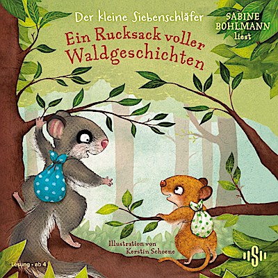 Der kleine Siebenschläfer - Ein Rucksack voller Waldgesch.