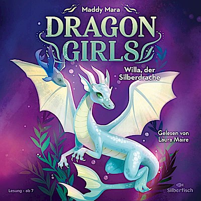 Dragon Girls 2 - Willa, der Silberdrache