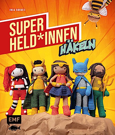 Superhelden und -heldinnen häkeln