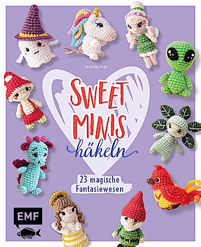 Sweet Minis häkeln – 23 magische Fantasiewesen