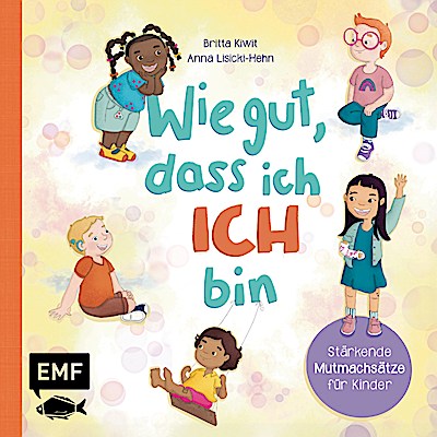 Wie gut, dass ich ICH bin