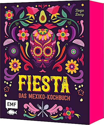 Fiesta – Das Mexiko-Kochbuch – mit edler Ausst...
