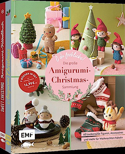 O du fröhliche! Die große Amigurumi-Christmas-...