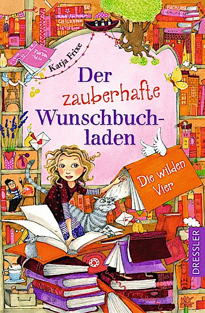 Der zauberhafte Wunschbuchladen 4. Die wilden ...