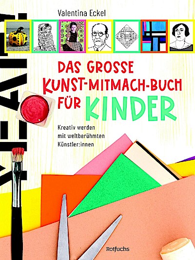 Das große Kunst-Mitmach-Buch für Kinder