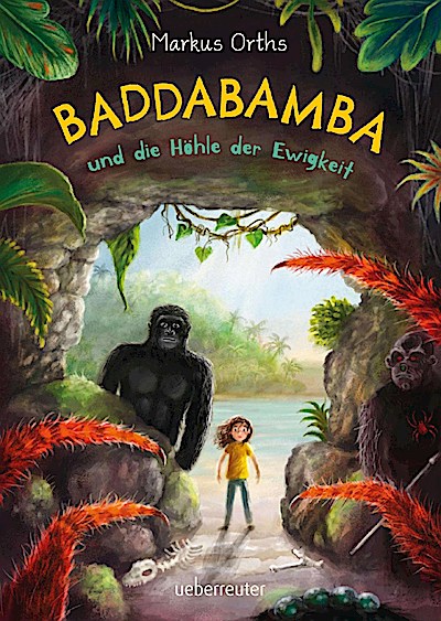 Baddabamba und die Höhle der Ewigkeit (Baddabamba, Bd. 2)