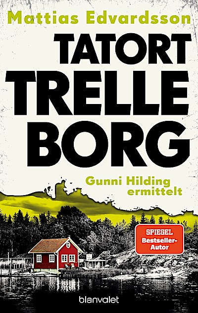 Tatort Trelleborg - Gunni Hilding ermittelt