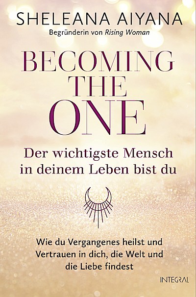 Becoming the One – Der wichtigste Mensch in de...