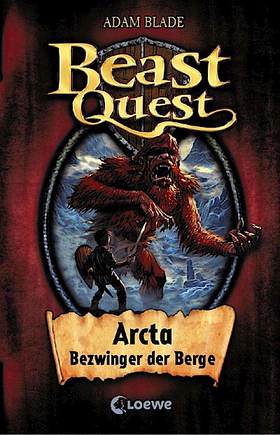 Beast Quest (Band 3) - Arcta, Bezwinger der Berge