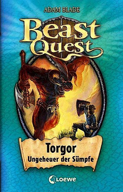 Beast Quest (Band 13) - Torgor, Ungeheuer der Sümpfe