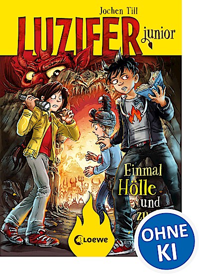 Luzifer junior (Band 3) - Einmal Hölle und zurück