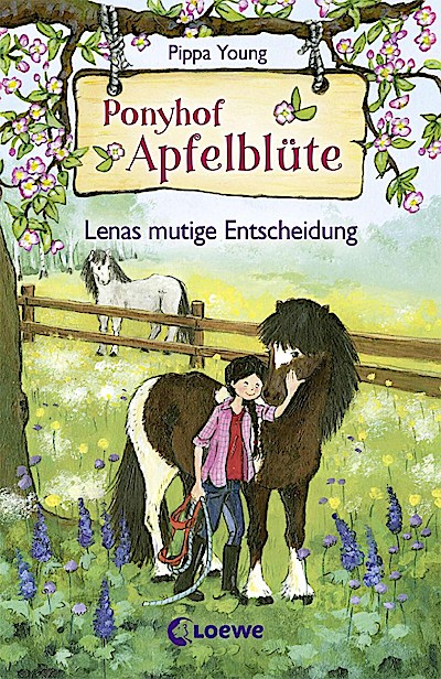 Ponyhof Apfelblüte (Band 11) - Lenas mutige Entscheidung