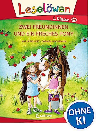 Leselöwen 1. Klasse - Zwei Freundinnen und ein...