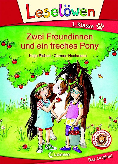 Leselöwen 1. Klasse - Zwei Freundinnen und ein freches Pony