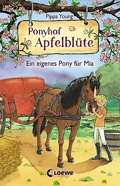 Ponyhof Apfelblüte (Band 13) - Ein eigenes Pony für Mia