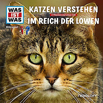 Was ist Was - Katzen verstehen/Im Reich der Löwen