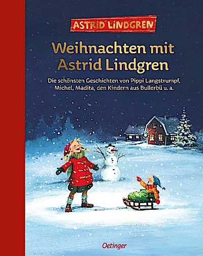 Astrid Lindgren: Weihnachten mit Astrid Lindgren