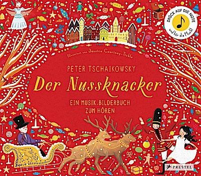 Peter Tschaikowsky: Der Nussknacker