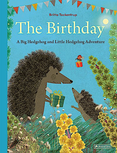 The Birthday: A Big Hedgehog and Little Hedgeh...