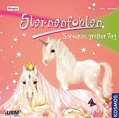 Sternenfohlen 04 - Saphiras großer Tag