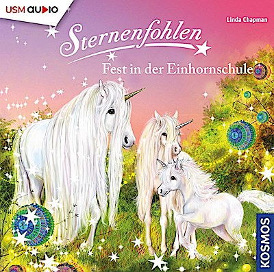 Sternenfohlen 25 - Fest in der Einhornschule