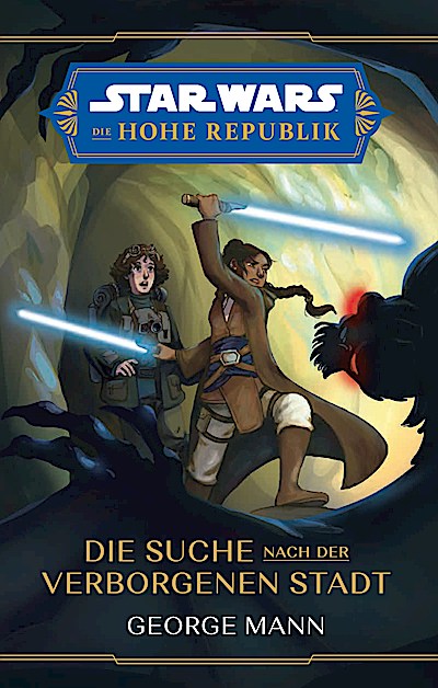 Star Wars Jugendroman: Die Hohe Republik - Die...