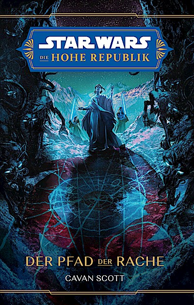 Star Wars: Die Hohe Republik - Der Pfad der Rache