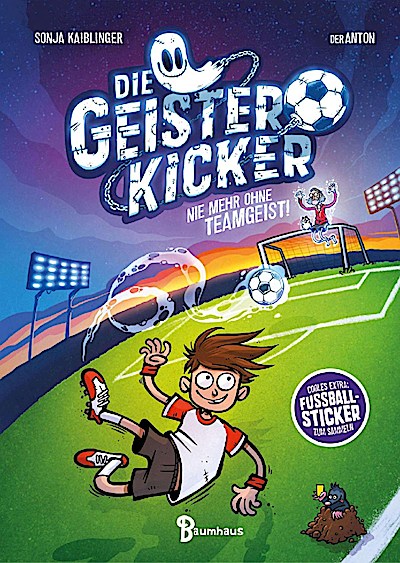 Die Geisterkicker - Nie mehr ohne Teamgeist!