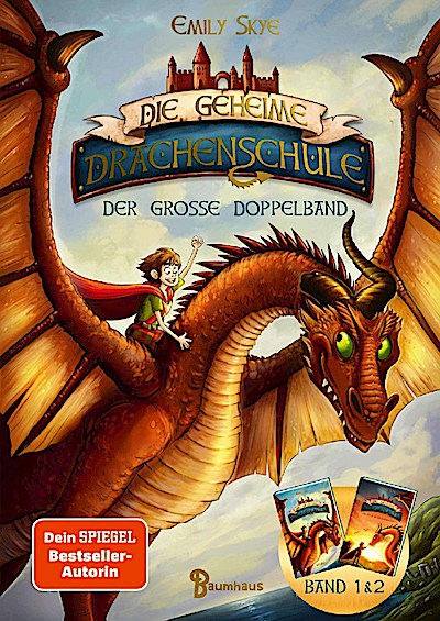 Die geheime Drachenschule - Der große Doppelband (Band 1 &