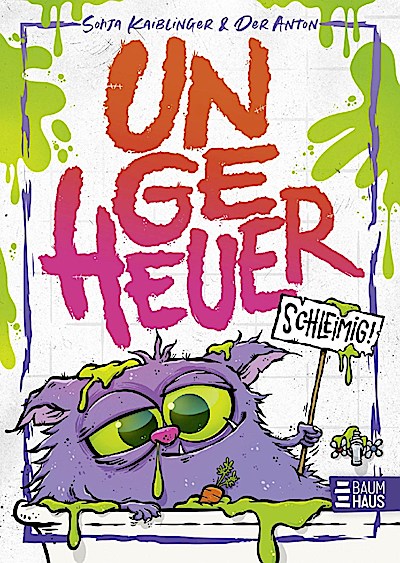 Ungeheuer schleimig