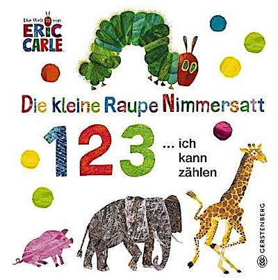 Die kleine Raupe Nimmersatt - 1, 2, 3 ... ich kann zählen