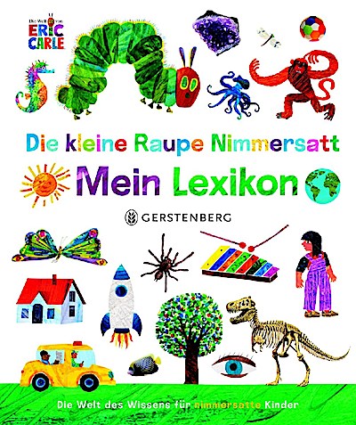 Die kleine Raupe Nimmersatt - Mein Lexikon