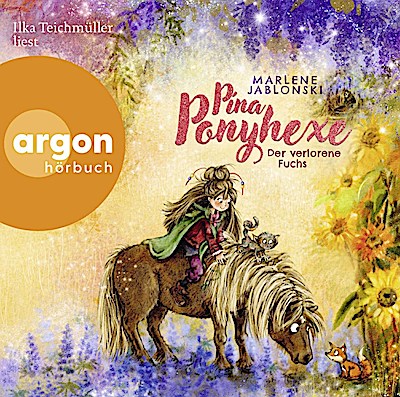 Pina Ponyhexe - Der verlorene Fuchs (Lesung)