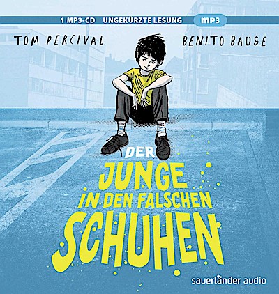 Der Junge in den falschen Schuhen (Lesung) (mp3)
