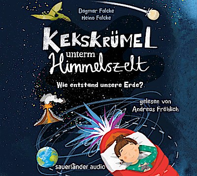 Kekskrümel unterm Himmelszelt. Wie entstand unsere Erde?