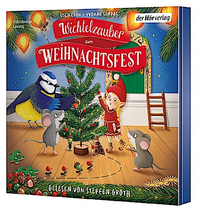 Wichtelzauber zum Weihnachtsfest - 24 Adventskalender-Gesch