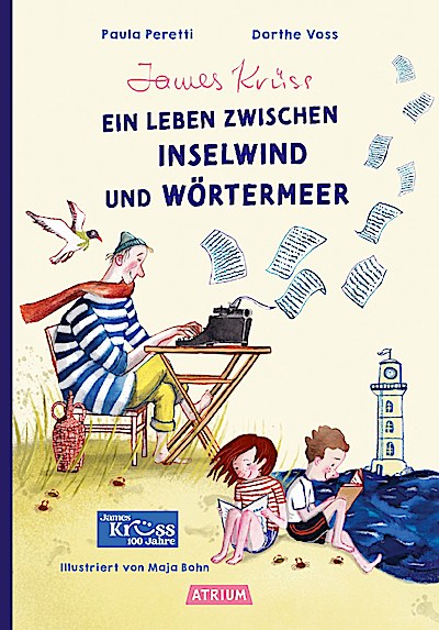 James Krüss - Ein Leben zwischen Inselwind und...