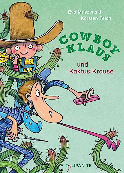 Cowboy Klaus und Kaktus Krause (TB)