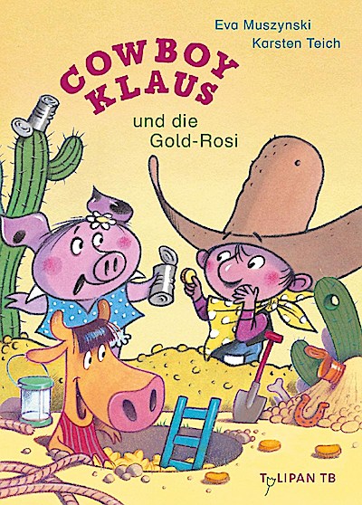 Cowboy Klaus und die Gold-Rosi (TB)