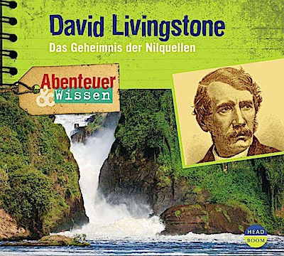 Abenteuer & Wissen - David Livingstone